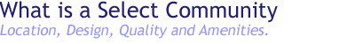 What is a Select Community